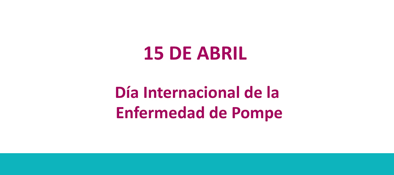 Día Internacional de la Enfermedad de Pompe